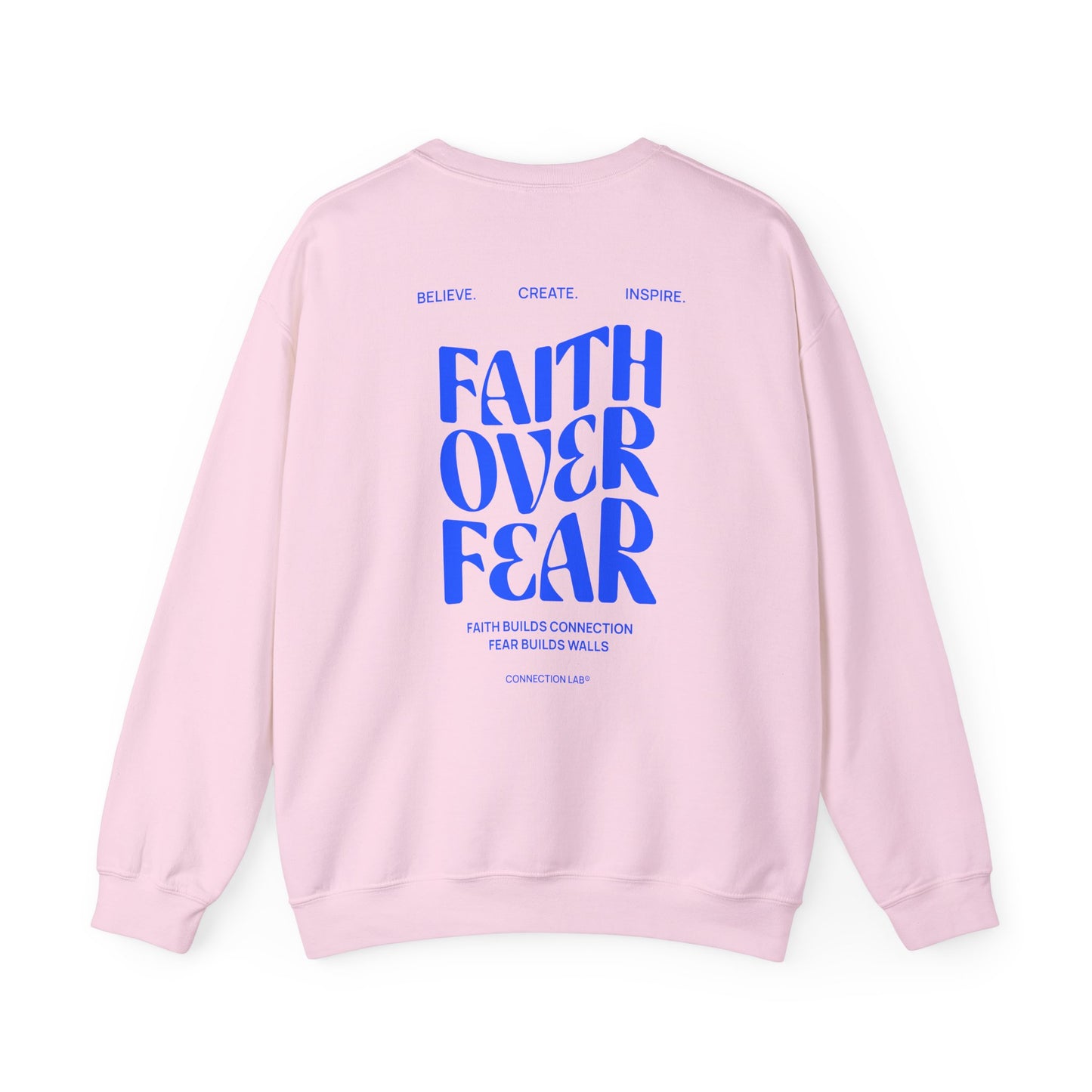 Faith Over Fear Unisex Sweatshirt
