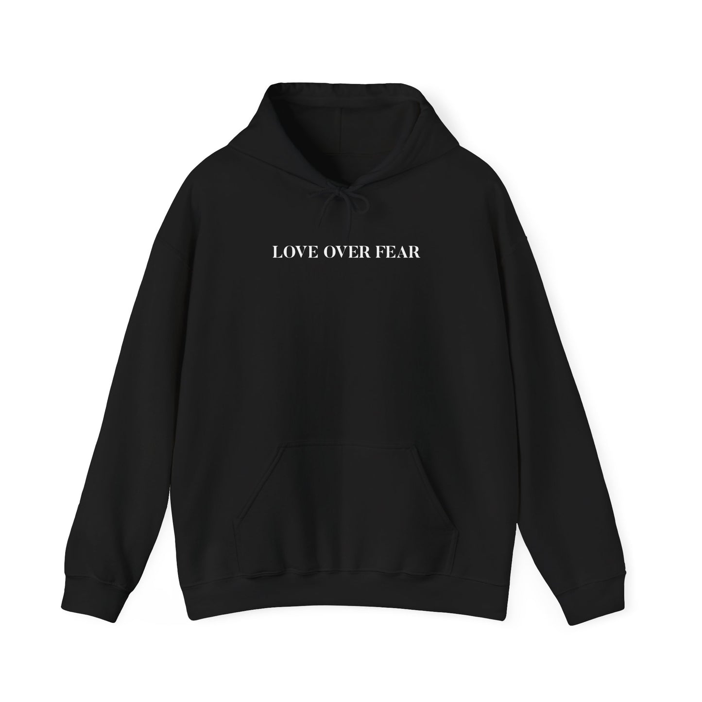 Love Over Fear Hoodie