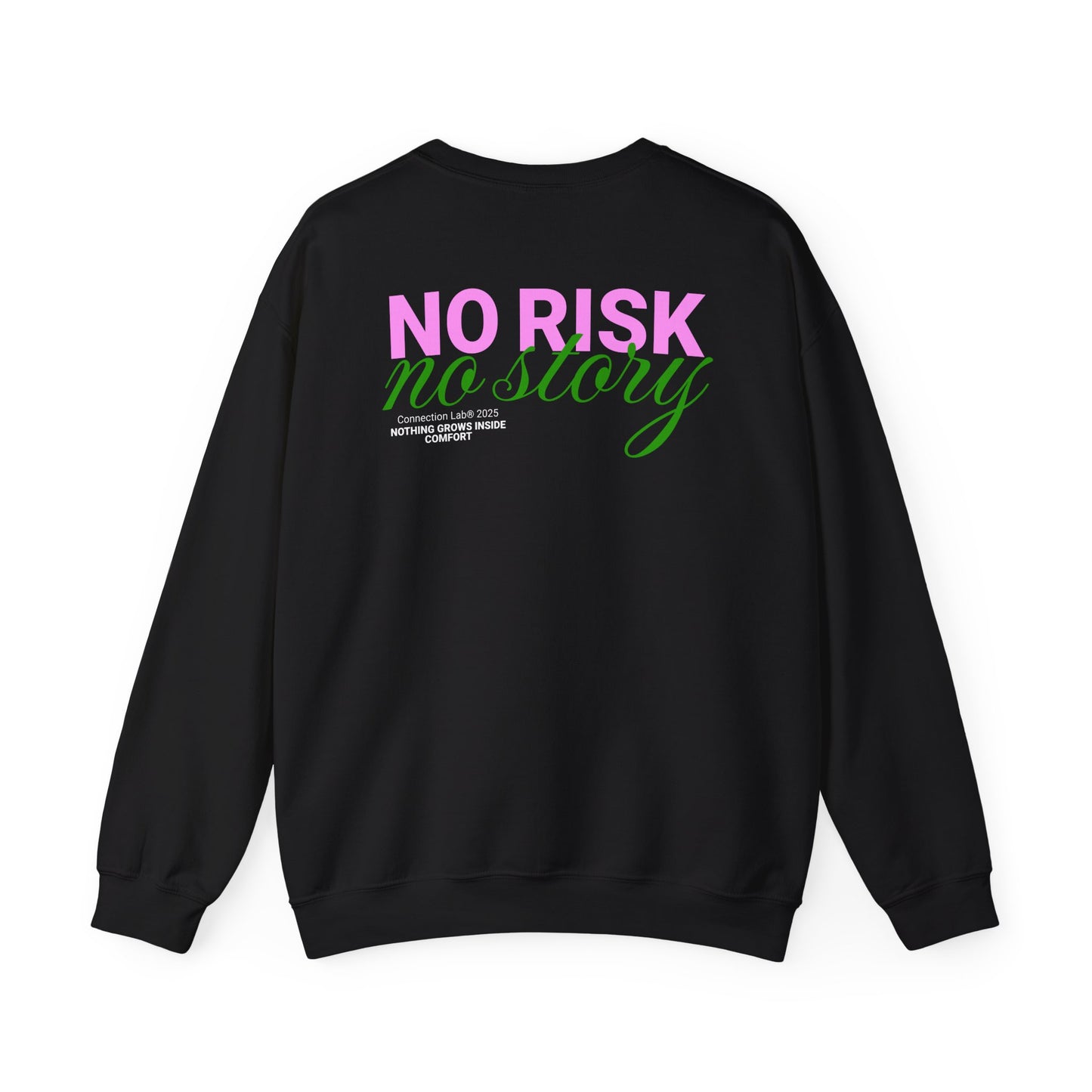 No Risk, No Story Unisex Sweatshirt
