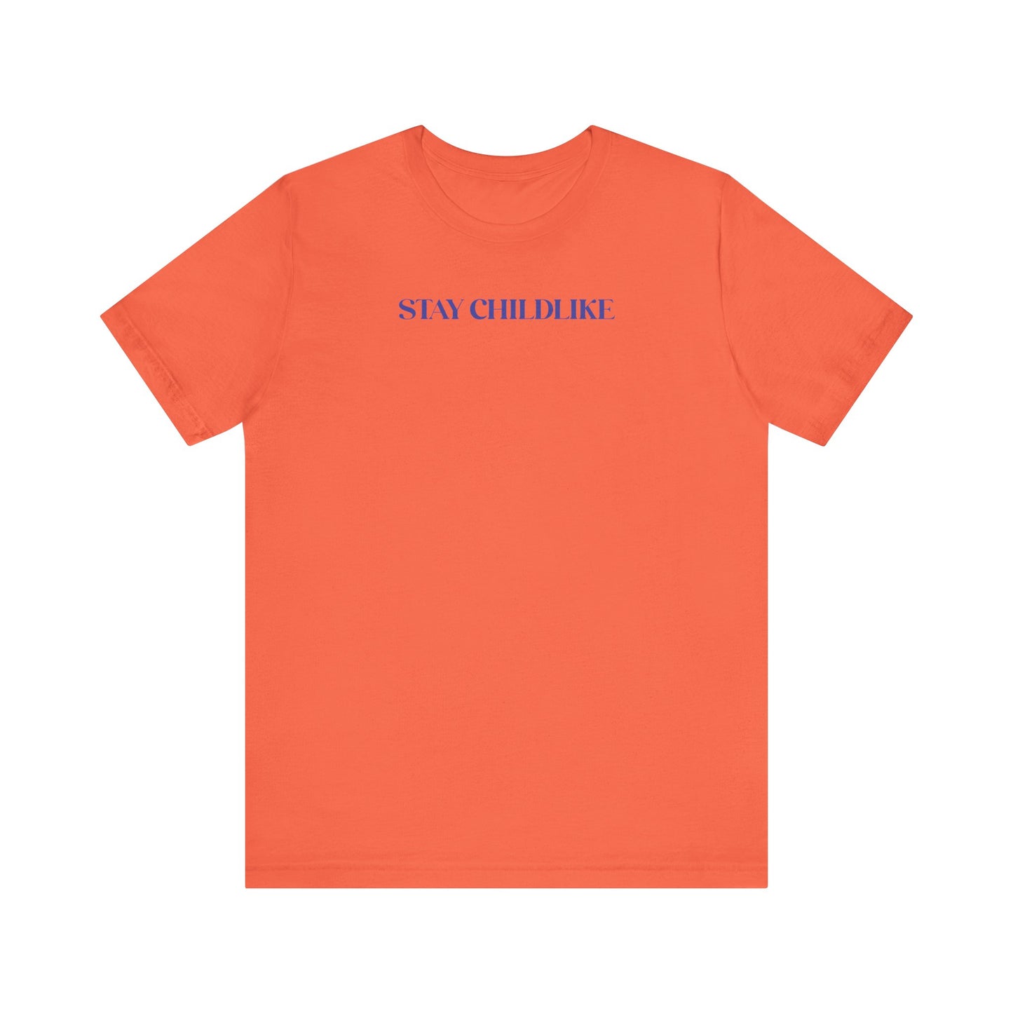 Stay Childlike Tee