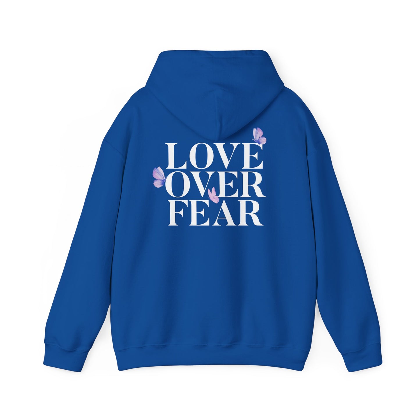 Love Over Fear Hoodie