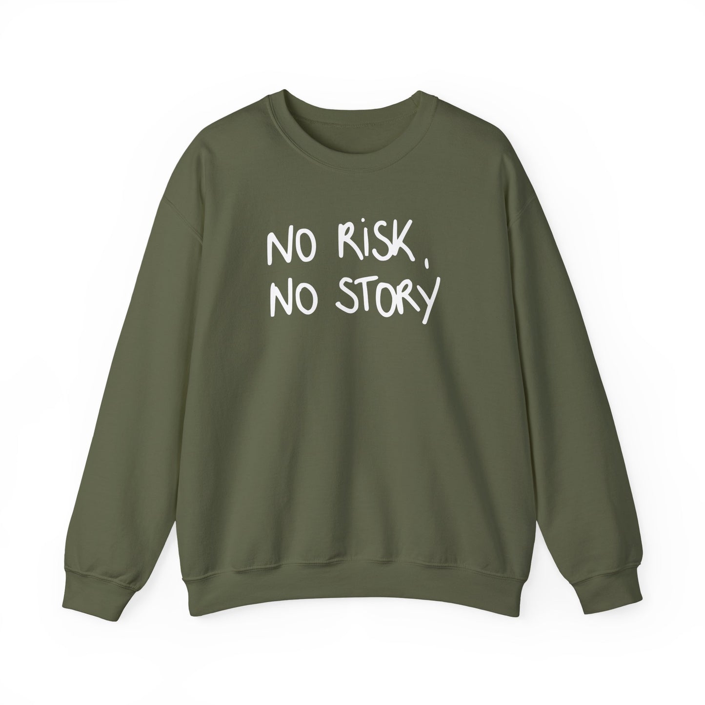 No Risk No Story Unisex Sweatshirt