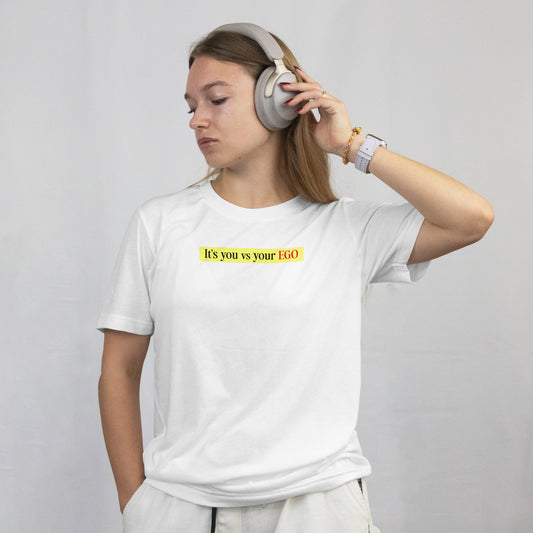 It's you vs your Ego