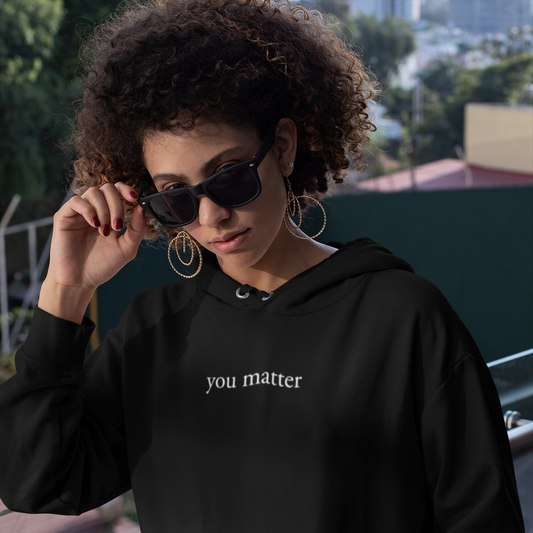 You Matter Hoodie