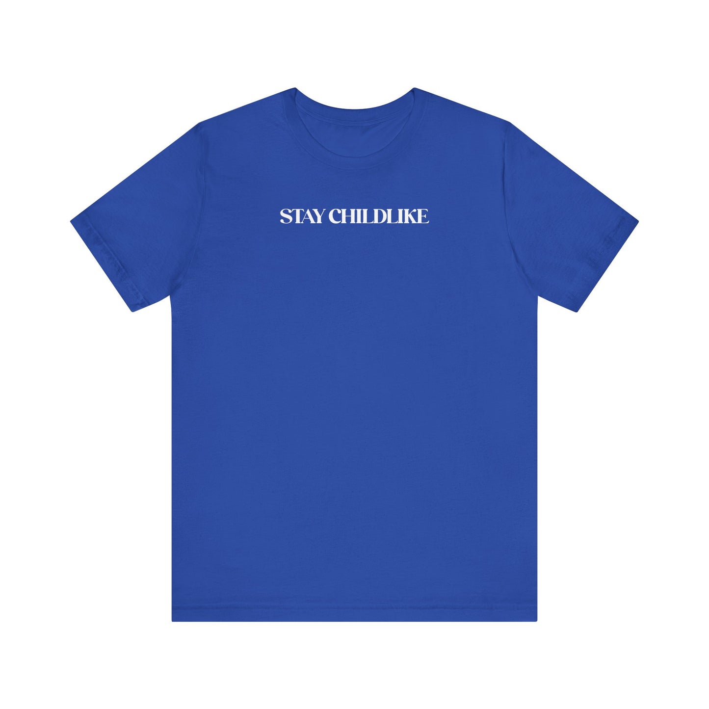 Stay Childlike Tee
