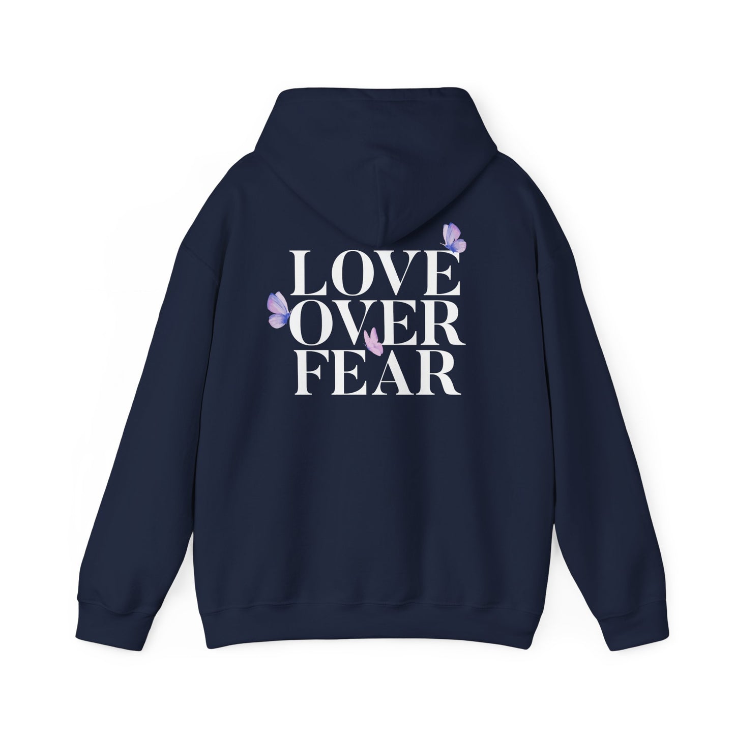 Love Over Fear Hoodie