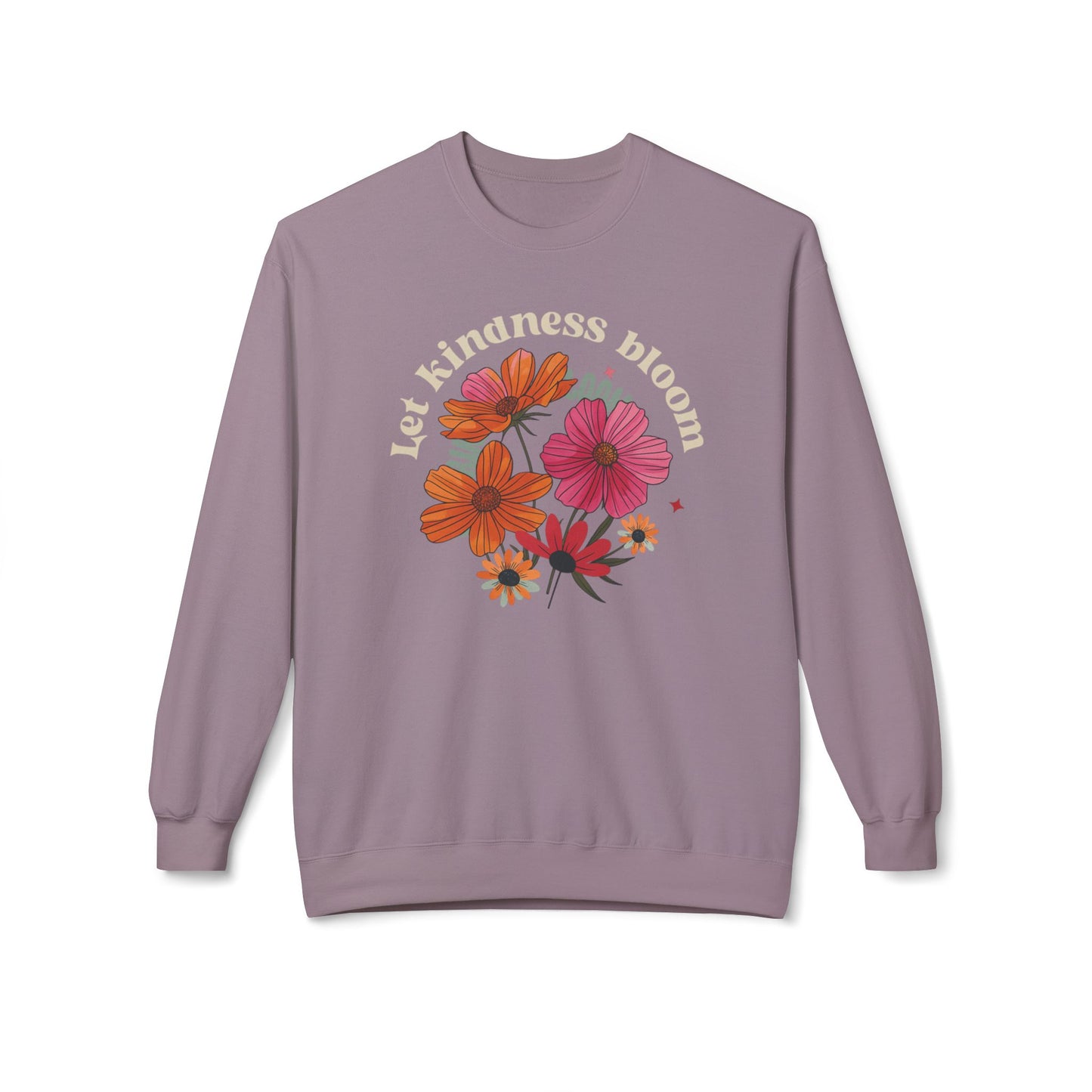 Let Kindness Bloom Sweatshirt