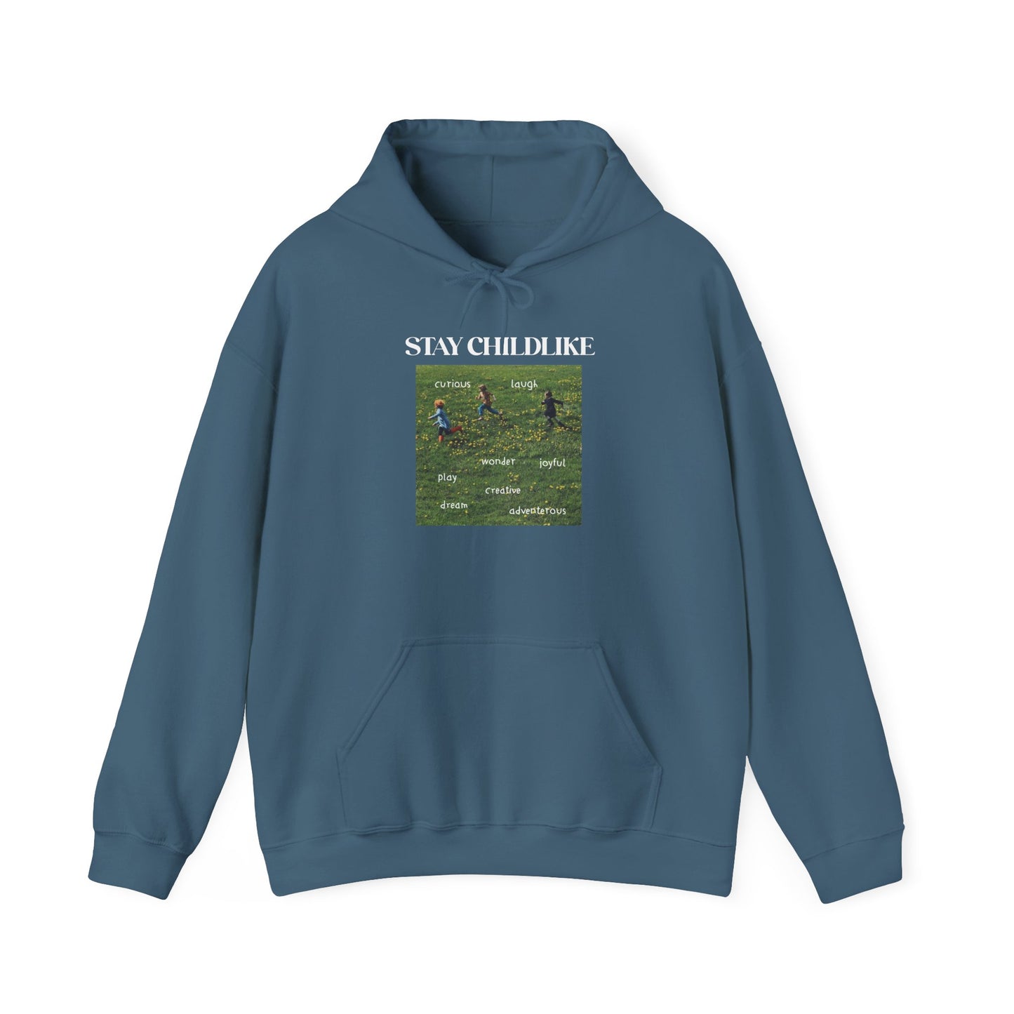 Stay Childlike Hoodie