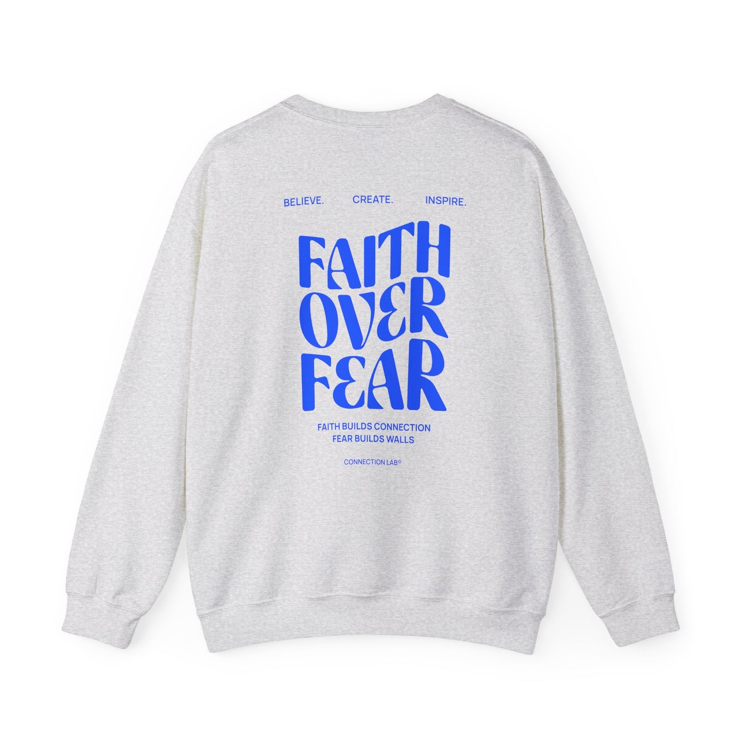 Faith Over Fear Unisex Sweatshirt