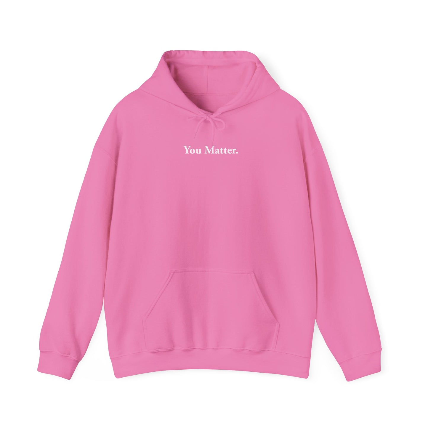 You Matter Hoodie