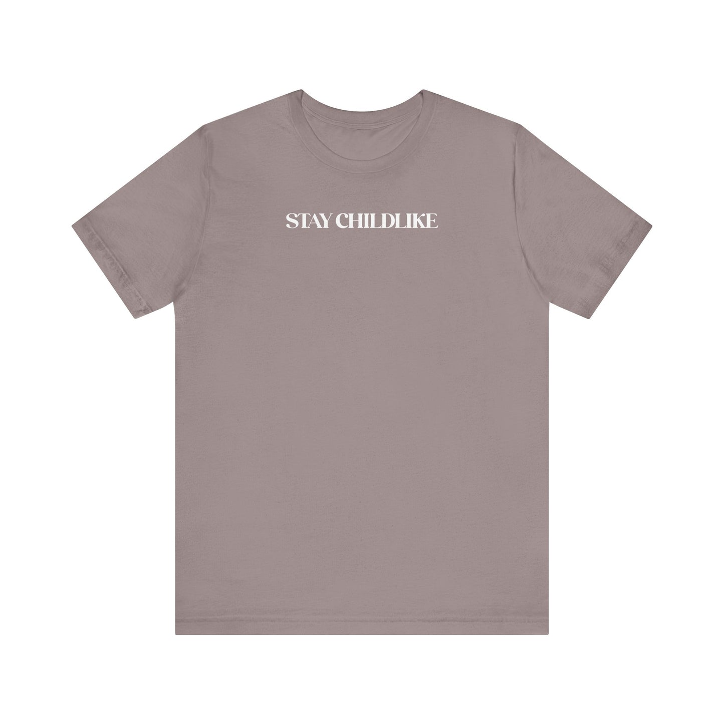 Stay Childlike Tee