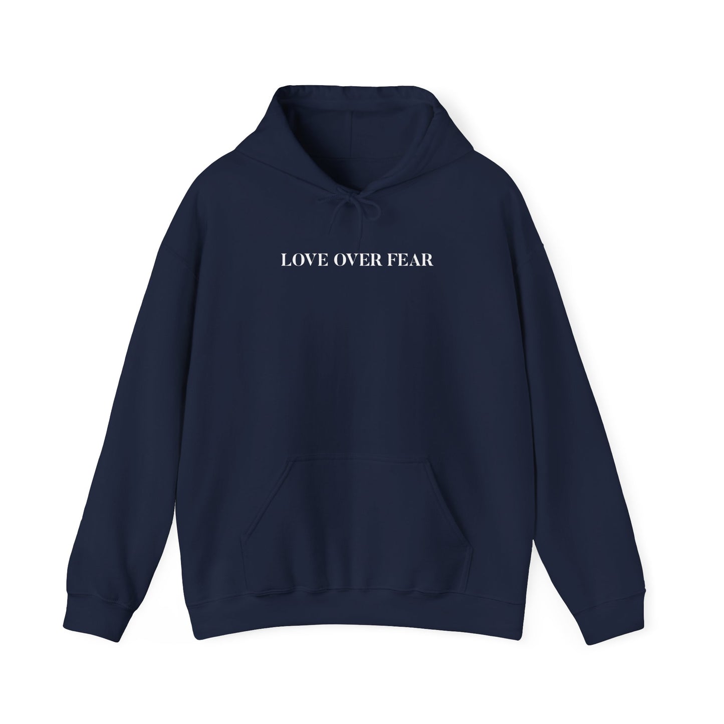 Love Over Fear Hoodie