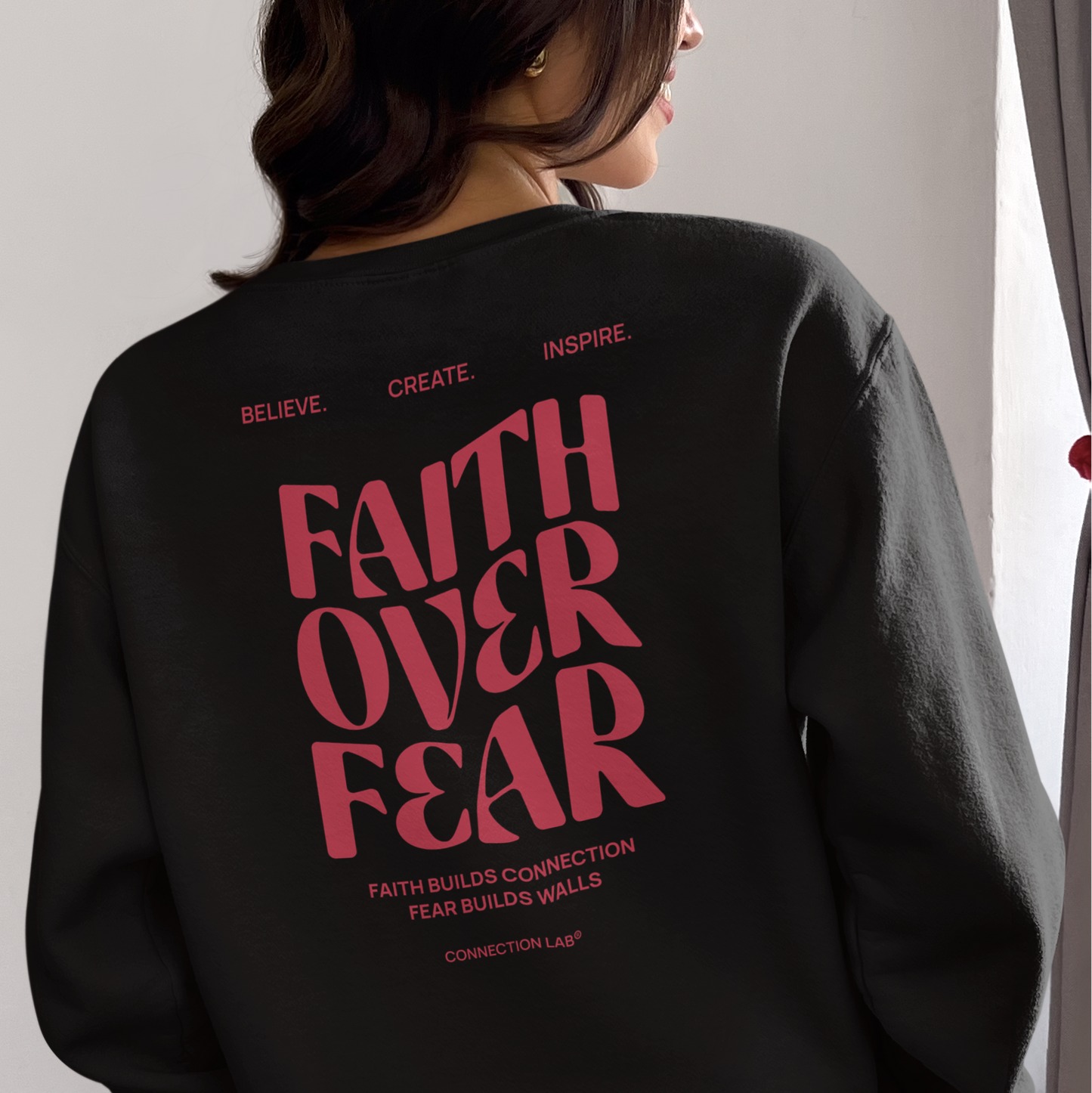 Faith Over Fear Unisex Sweatshirt