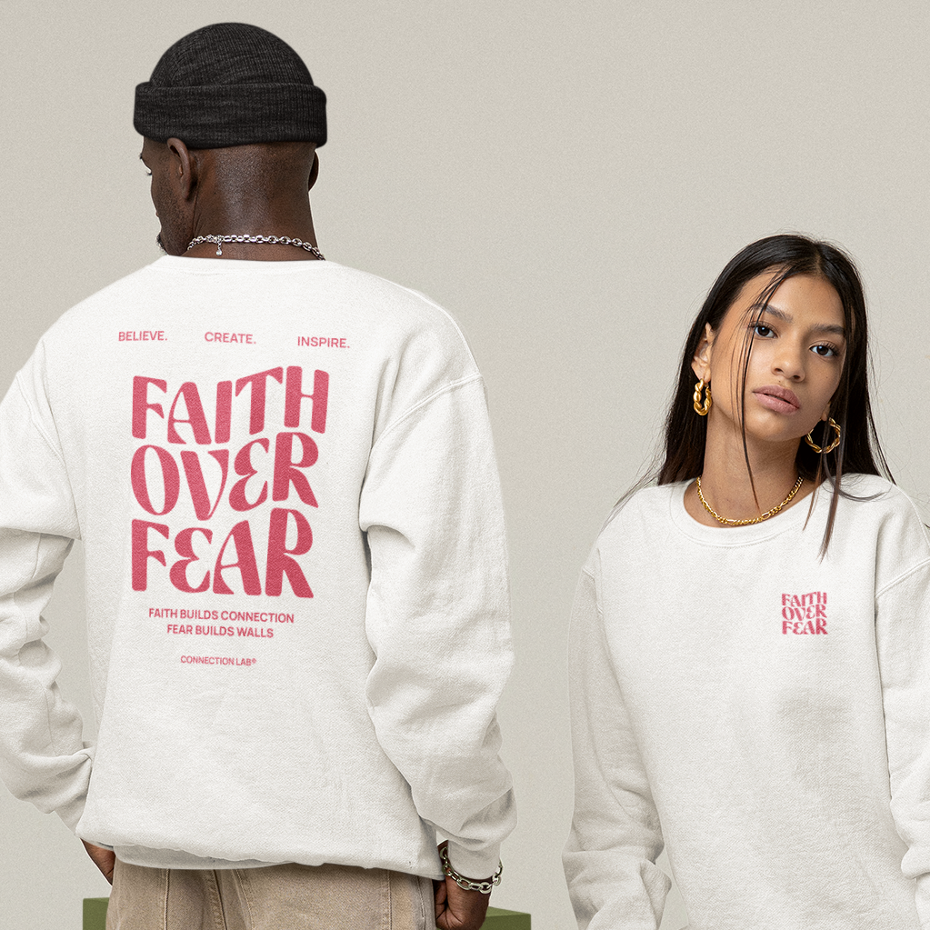 Faith Over Fear Unisex Sweatshirt