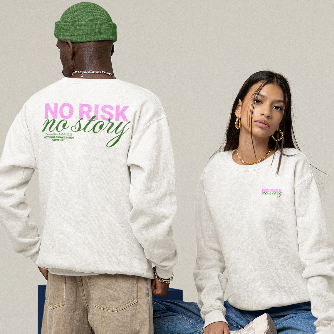 No Risk, No Story Unisex Sweatshirt